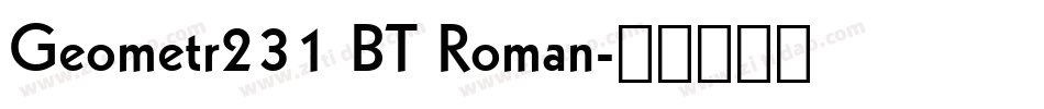 Geometr231 BT Roman字体转换